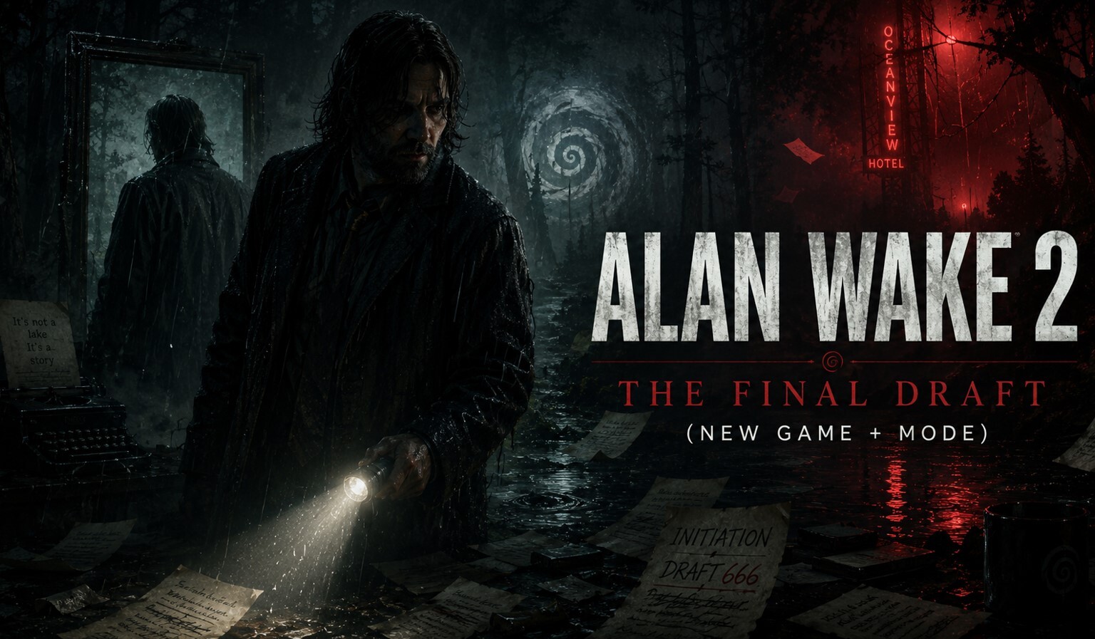 Alan Wake 2 the Final Draft: What’s Actually New in NG+